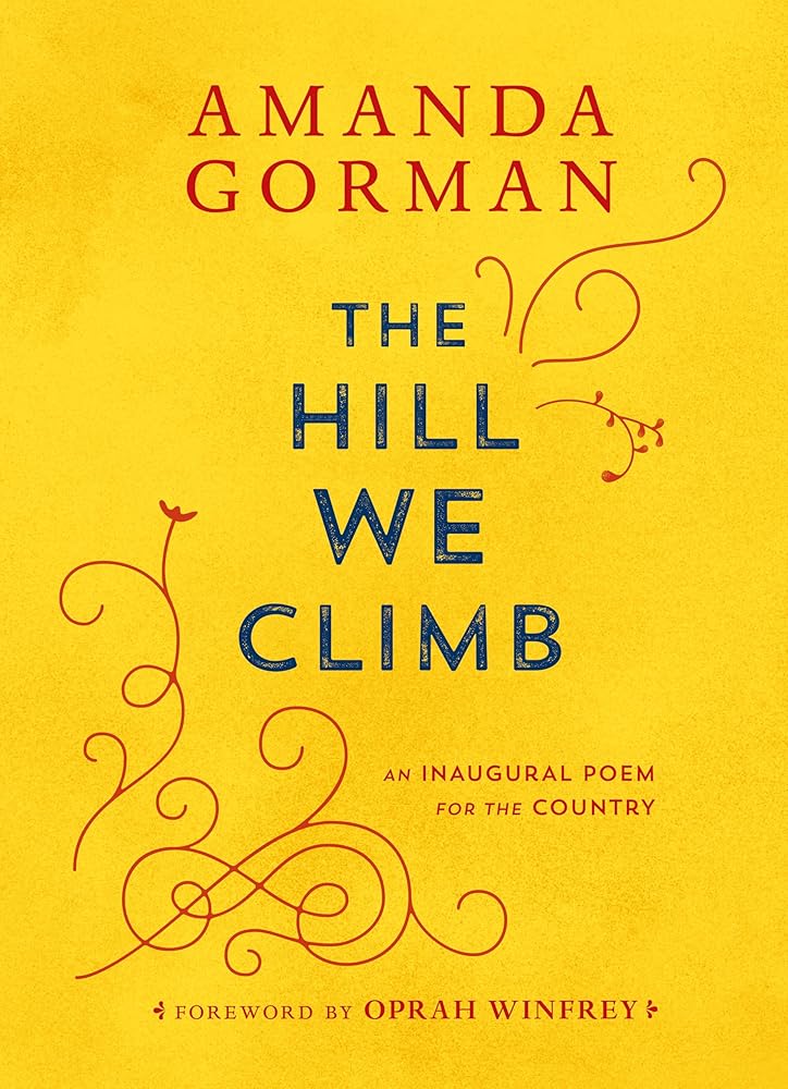 The Hill We Climb: An Inaugural Poem for the Country cover image