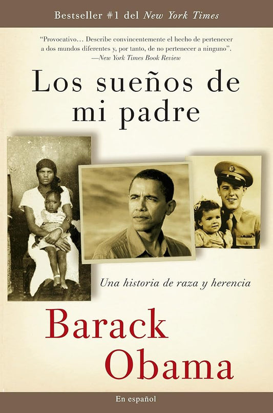 Los sueños de mi padre: Una historia de raza y herencia / Dreams From My Father (Spanish Edition) cover image