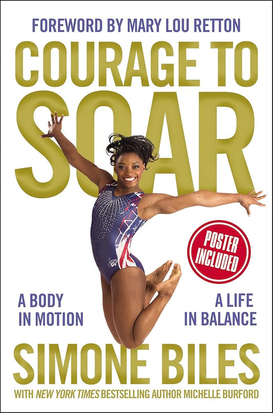 Courage to Soar: A Body in Motion, A Life in Balance cover image
