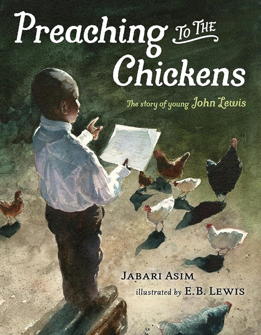 Preaching to the Chickens: The Story of Young John Lewis cover image