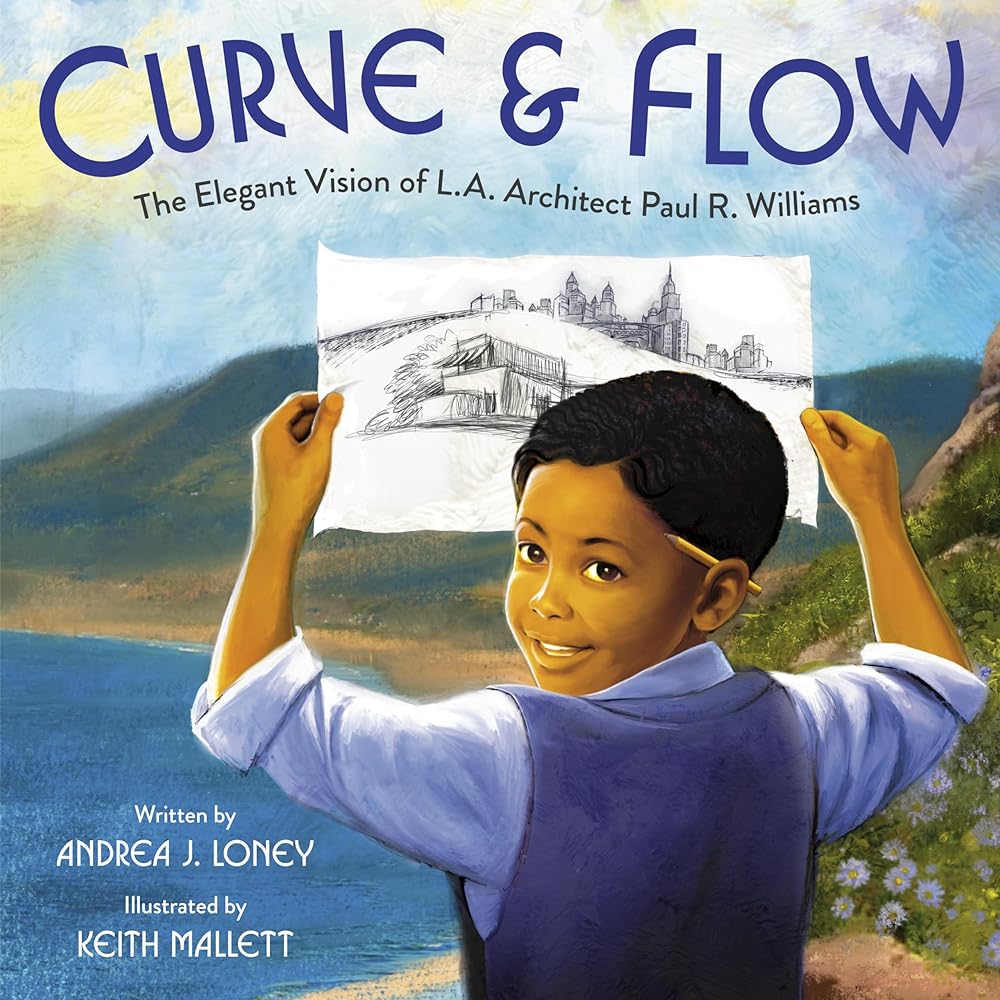 Curve & Flow: The Elegant Vision of L.A. Architect Paul R. Williams cover image