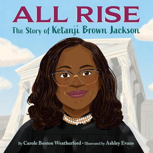 All Rise: The Story of Ketanji Brown Jackson cover image