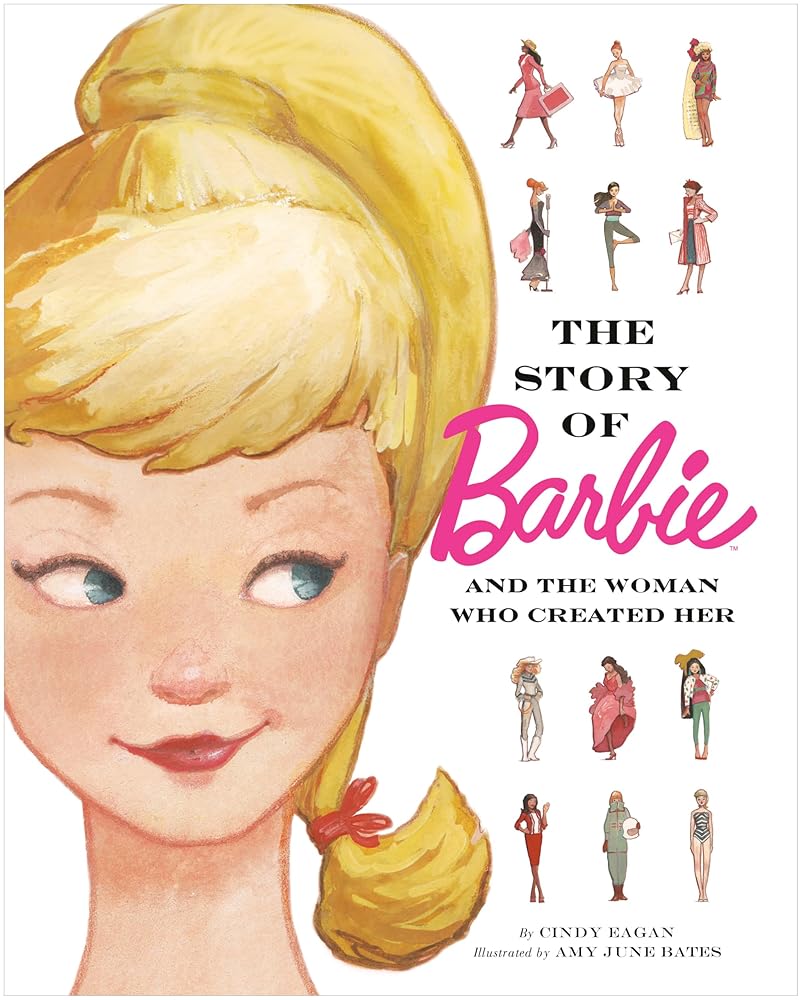 The Story of Barbie and the Woman Who Created Her (Barbie) cover image