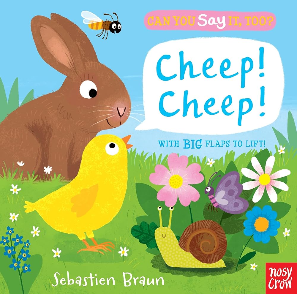 Can You Say It, Too? Cheep! Cheep!: (An Interactive Lift-the-Flap Springtime Animals Sound Book Featuring Chicks, Lambs, and Ducks - For Babies and Toddlers) cover image