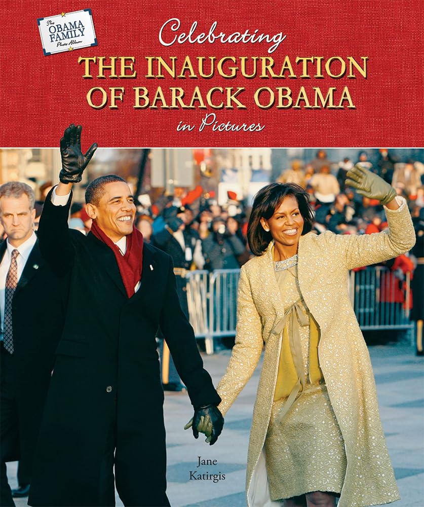 Celebrating the Inauguration of Barack Obama in Pictures (The Obama Family Photo Album) cover image