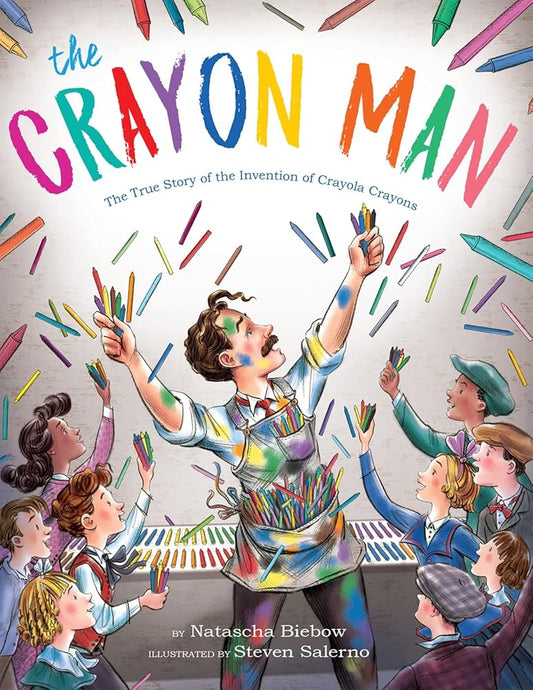 The Crayon Man: The True Story of the Invention of Crayola Crayons cover image