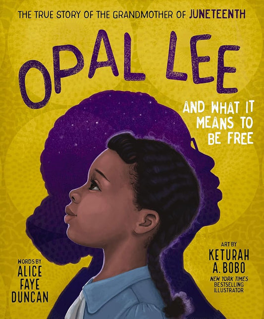 Opal Lee and What It Means to Be Free: The True Story of the Grandmother of Juneteenth cover image