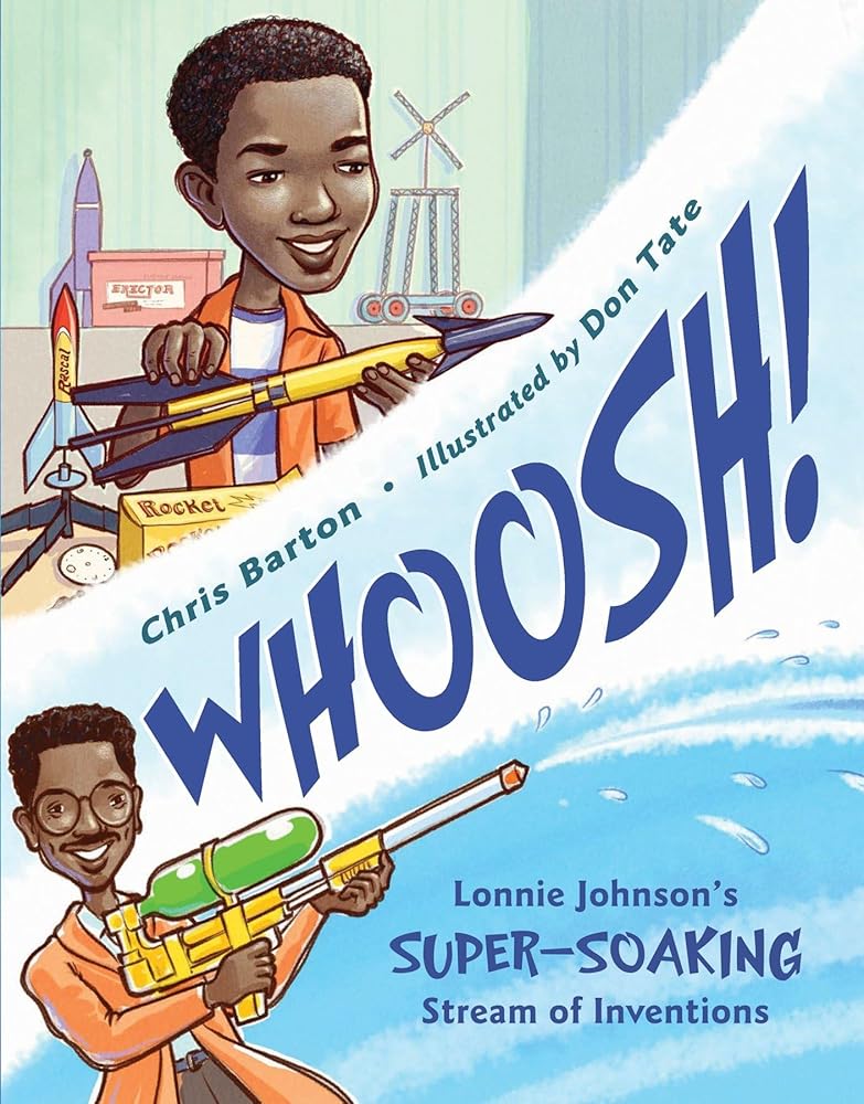 Whoosh!: Lonnie Johnson's Super-Soaking Stream of Inventions cover image