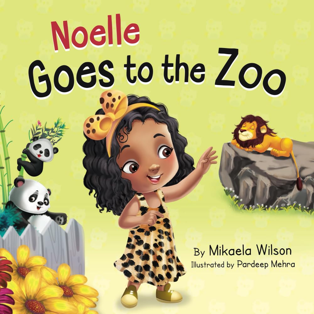 Noelle Goes to the Zoo: A Children's Book about Patience Paying off (Picture Books for Kids, Toddlers, Preschoolers, Kindergarteners) (André and Noelle) cover image