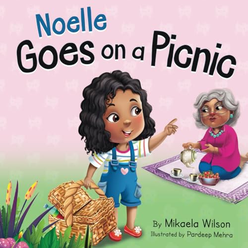 Noelle Goes on a Picnic: A Children’s Book About Enjoying a Special Day with Grandma (Picture Books for Kids, Toddlers, Preschoolers, Kindergarteners, Elementary) (André and Noelle) cover image
