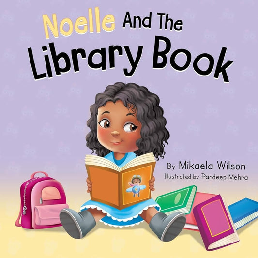 Noelle and the Library Book: A Book for Kids About Taking Care of a Library Book (André and Noelle) cover image